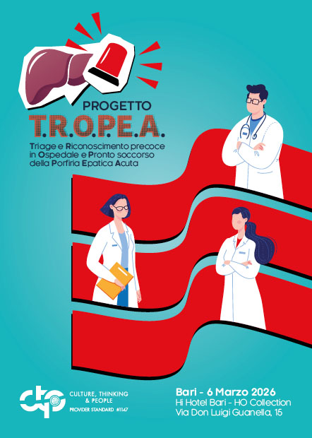 Progetto T.R.O.P.E.A.  Triage e Riconoscimento precoce in Ospedale e Pronto soccorso della Porfiria Epatica Acuta  - Bari, 06 Marzo 2026