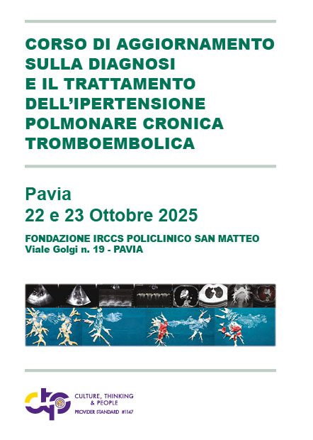 CORSO DI AGGIORNAMENTO SULLA DIAGNOSI E IL TRATTAMENTO DELL'IPERTENSIONE POLMONARE CRONICA TROMBOEMBOLICA - Pavia, 22 Ottobre 2025